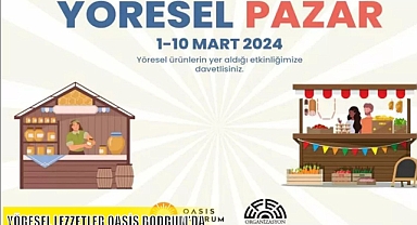 YÖRESEL LEZZETLER OASİS BODRUM’DA