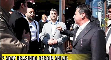 2 ADAY ARASINDA GERGİN ANLAR