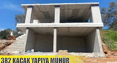 382 KAÇAK YAPIYA MÜHÜR