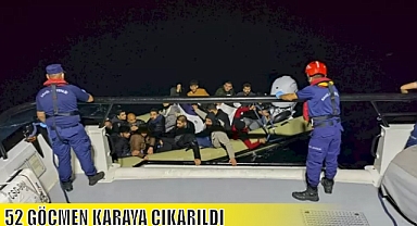 52 GÖÇMEN KARAYA ÇIKARILDI