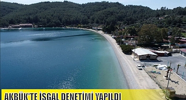 AKBÜK’TE İŞGAL DENETİMİ YAPILDI