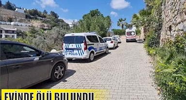 EVİNDE ÖLÜ BULUNDU