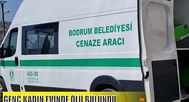 GENÇ KADIN EVİNDE ÖLÜ BULUNDU