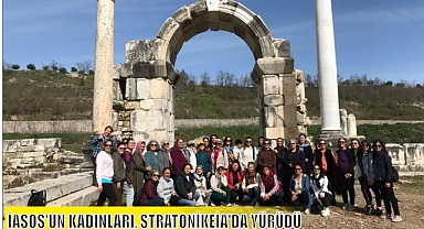 İASOS'UN KADINLARI, STRATONİKEİA'DA YÜRÜDÜ