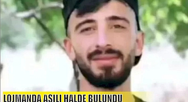 LOJMANDA ASILI HALDE BULUNDU