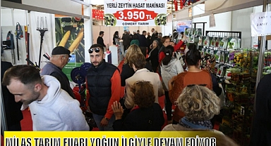MİLAS TARIM FUARI YOĞUN İLGİYLE DEVAM EDİYOR