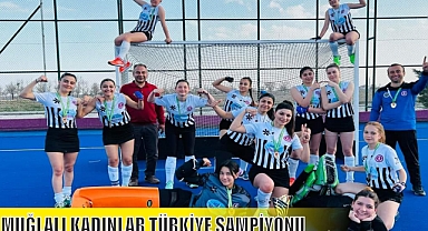 MUĞLALI KADINLAR TÜRKİYE ŞAMPİYONU