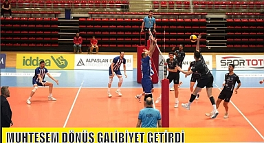 MUHTEŞEM DÖNÜŞ GALİBİYET GETİRDİ