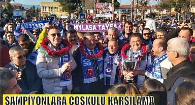 ŞAMPİYONLARA COŞKULU KARŞILAMA