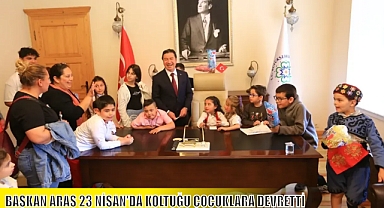 BAŞKAN ARAS 23 NİSAN’DA KOLTUĞU ÇOCUKLARA DEVRETTİ
