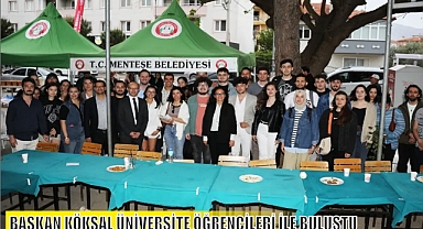 BAŞKAN KÖKSAL ÜNİVERSİTE ÖĞRENCİLERİ İLE BULUŞTU