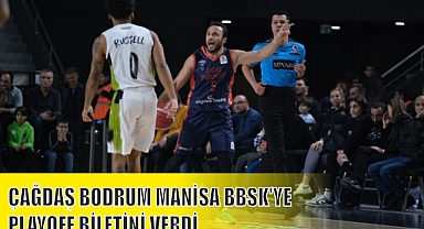 ÇAĞDAŞ BODRUM MANİSA BBSK'YE PLAYOFF BİLETİNİ VERDİ 
