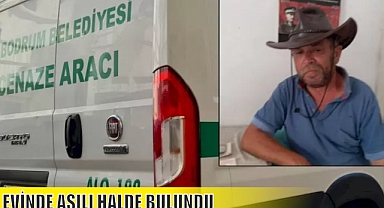 EVİNDE ASILI HALDE BULUNDU