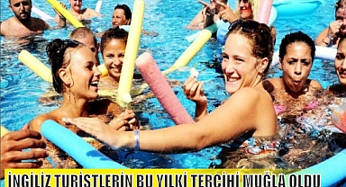 İNGİLİZ TURİSTLERİN BU YILKİ TERCİHİ MUĞLA OLDU