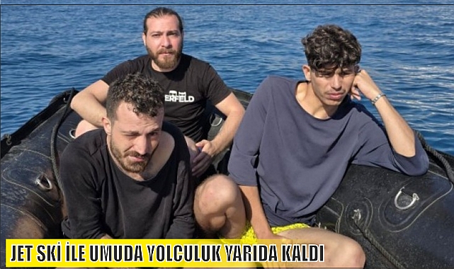 JET SKİ İLE UMUDA YOLCULUK YARIDA KALDI