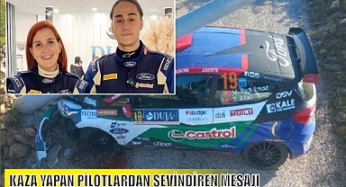 KAZA YAPAN PİLOTLARDAN SEVİNDİREN MESAJI