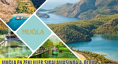 MUĞLA EN ZEKİ İLLER SIRALAMASINDA 4. OLDU