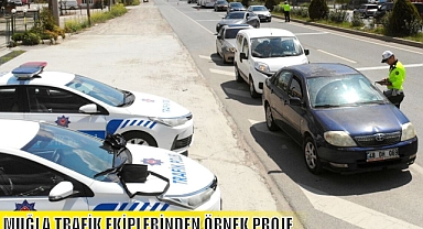 MUĞLA TRAFİK EKİPLERİNDEN ÖRNEK PROJE