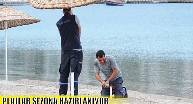 PLAJLAR SEZONA HAZIRLANIYOR