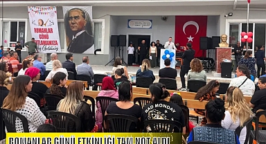 ROMANLAR GÜNÜ ETKİNLİĞİ TAM NOT ALDI