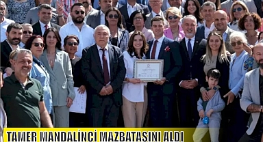 TAMER MANDALİNCİ MAZBATASINI ALDI