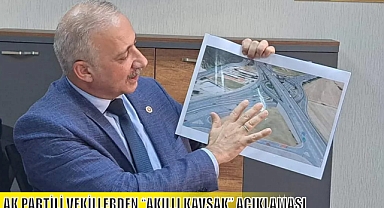 AK PARTİLİ VEKİLLERDEN “AKILLI KAVŞAK” AÇIKLAMASI