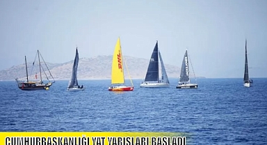 CUMHURBAŞKANLIĞI YAT YARIŞLARI BAŞLADI