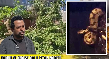 KORKU VE ENDİŞE DOLU PİTON NÖBETİ