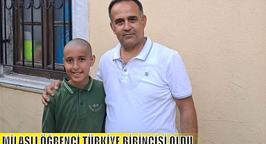 MİLASLI ÖĞRENCİ TÜRKİYE BİRİNCİSİ OLDU
