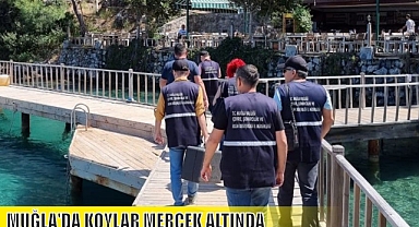 MUĞLA'DA KOYLAR MERCEK ALTINDA