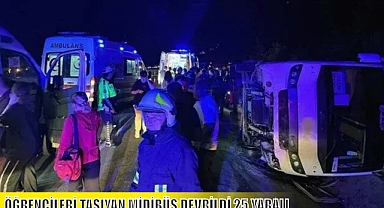 ÖĞRENCİLERİ TAŞIYAN MİDİBÜS DEVRİLDİ 25 YARALI