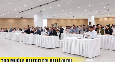 TBB MUĞLA DELEGELERİ BELLİ OLDU