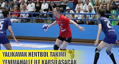 YALIKAVAK HENTBOL TAKIMI YENİMAHALLE İLE KARŞILAŞACAK