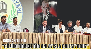 BAŞKAN TOPUZ: