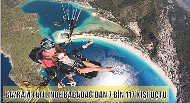 BAYRAM TATİLİNDE BABADAĞ’DAN 7 BİN 117 KİŞİ UÇTU