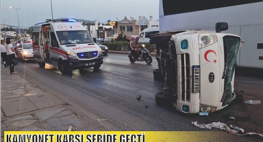 KAMYONET KARŞI ŞERİDE GEÇTİ