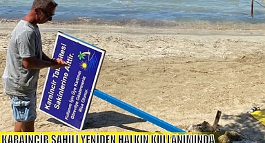KARAİNCİR SAHİLİ YENİDEN HALKIN KULLANIMINDA