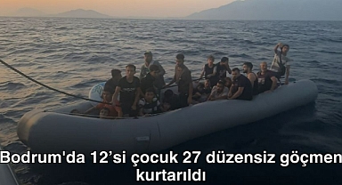 Bodrum'da 12’si çocuk 27 düzensiz göçmen kurtarıldı