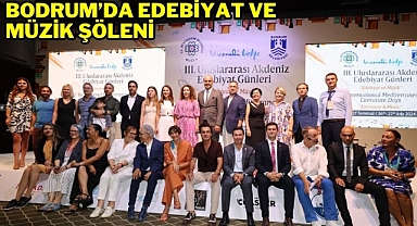 BODRUM’DA EDEBİYAT VE MÜZİK ŞÖLENİ