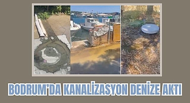 Bodrum’da Kanalizasyon Denize Aktı