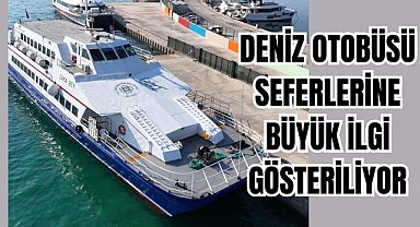 Deniz Otobüsü Seferlerine Büyük İlgi Gösteriliyor