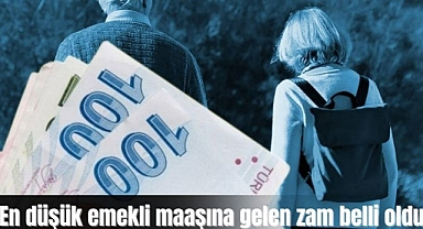 En düşük emekli maaşına gelen zam belli oldu