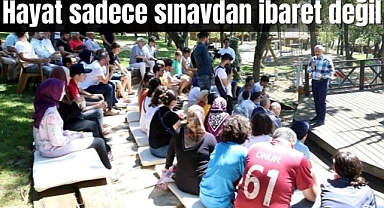 Hayat sadece sınavdan ibaret değil