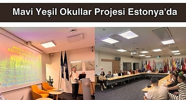 Mavi Yeşil Okullar Projesi Estonya'da