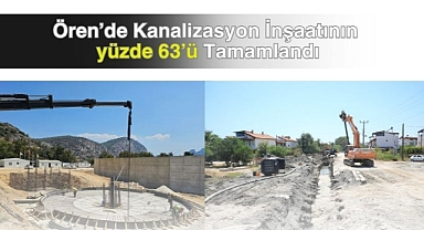 Ören’de Kanalizasyon İnşaatının yüzde 63’ü Tamamlandı