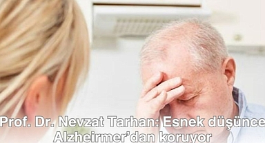 Prof. Dr. Nevzat Tarhan: Esnek düşünce Alzheirmer’dan koruyor
