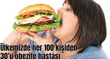 Ülkemizde her 100 kişiden 30’u obezite hastası