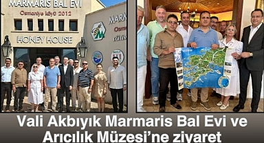 Vali Akbıyık Marmaris Bal Evi ve Arıcılık Müzesi’ne ziyaret