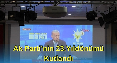 AK Parti’nin 23.Yıldönümü Kutlandı