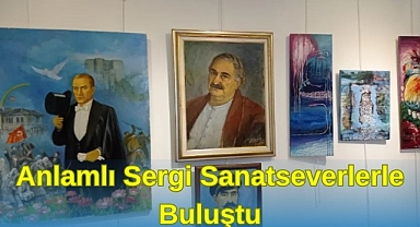 Anlamlı Sergi Sanatseverlerle Buluştu